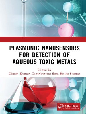 cover image of Plasmonic Nanosensors for Detection of Aqueous Toxic Metals